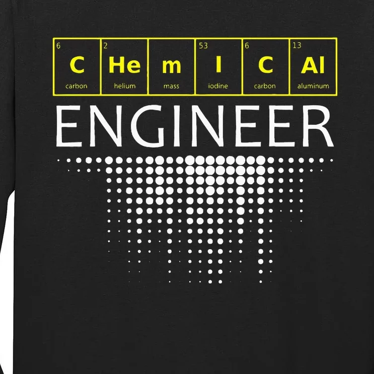 Chemical Engineer Engineering Gifts Tall Long Sleeve T-Shirt