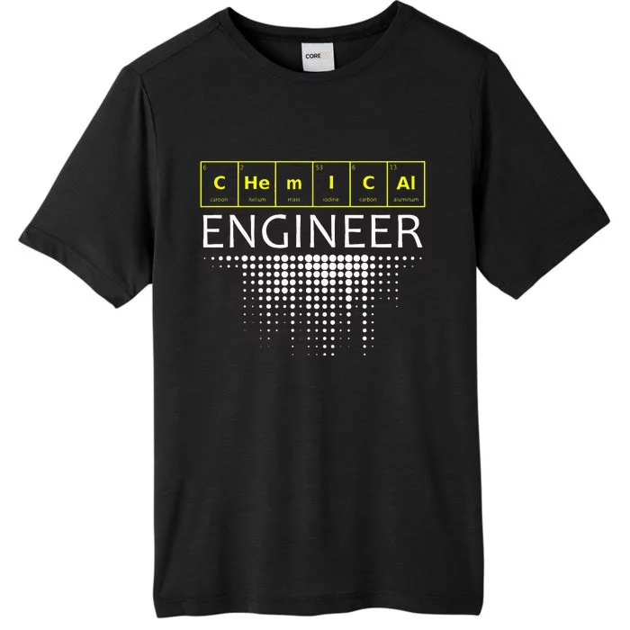 Chemical Engineer Engineering Gifts ChromaSoft Performance T-Shirt