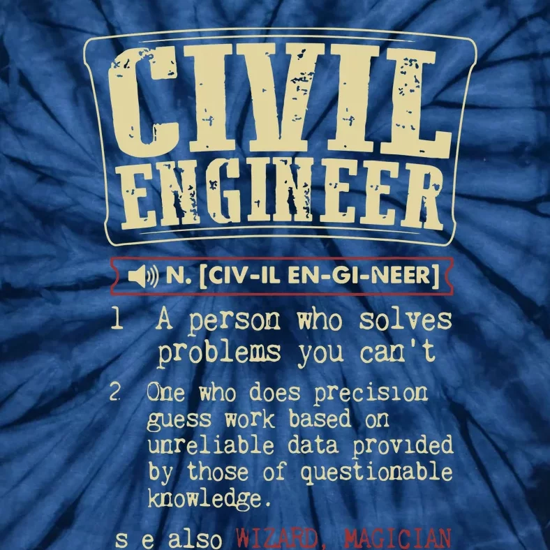 Civil Engineer Funny Definition Tie-Dye T-Shirt