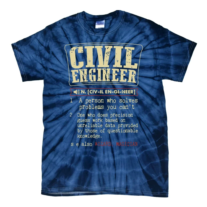 Civil Engineer Funny Definition Tie-Dye T-Shirt