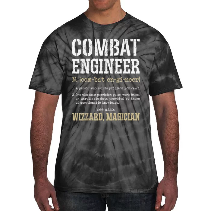 Combat Engineer Funny Engineering Dictionary Term Definition Tie-Dye T-Shirt