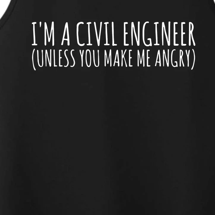 Civil Engineer Funny Civil Unless Angry Performance Tank