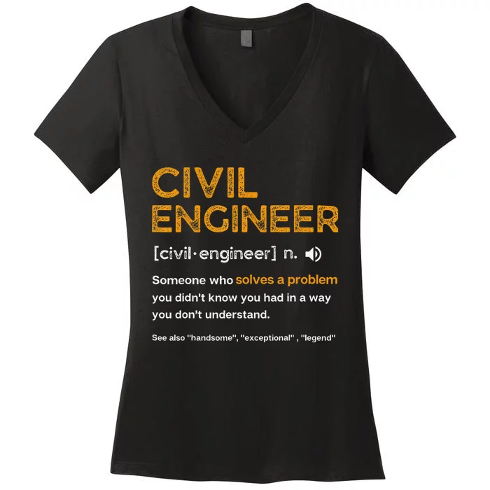 Civil Engineer Funny Definition Engineering Women's V-Neck T-Shirt