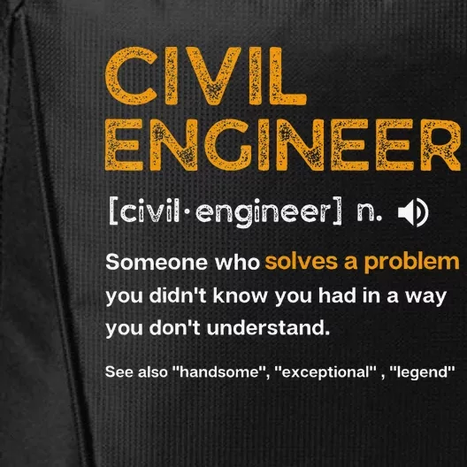 Civil Engineer Funny Definition Engineering City Backpack