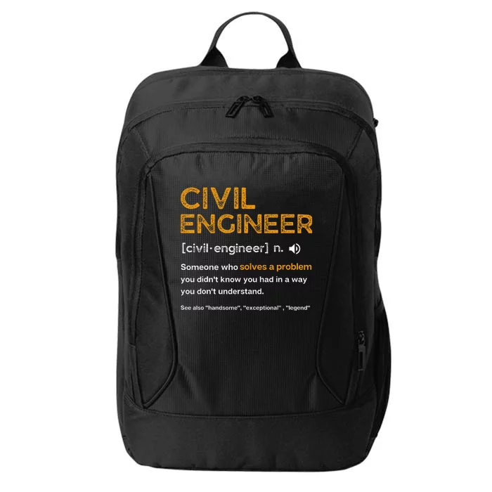 Civil Engineer Funny Definition Engineering City Backpack