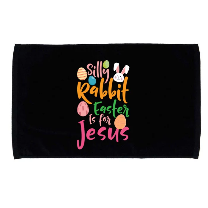 Christian Easter Funny Gift Silly Rabbit Easter Is For Jesus Gift Microfiber Hand Towel