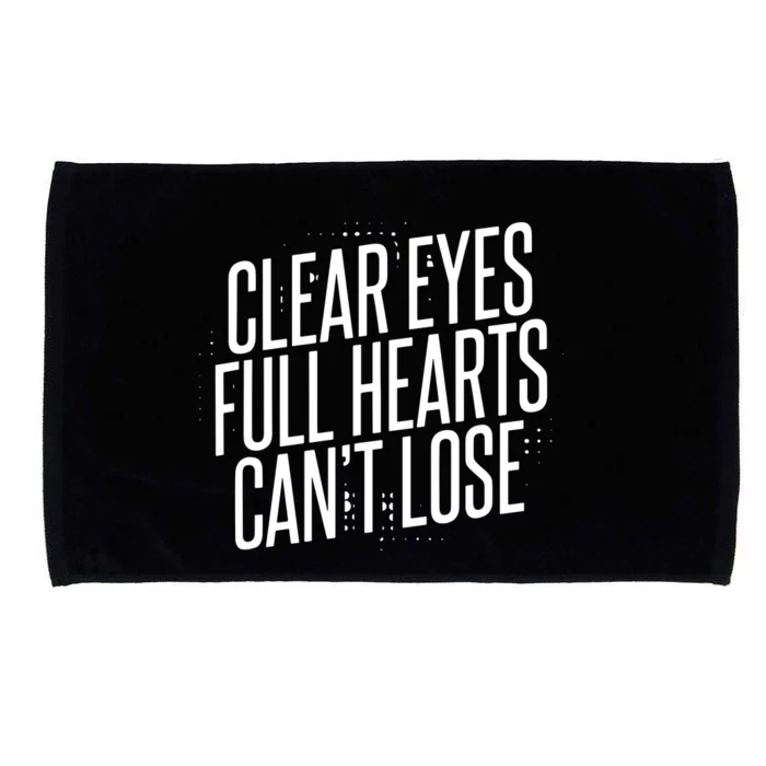 Clear Eyes Full Hearts CanT Lose Microfiber Hand Towel