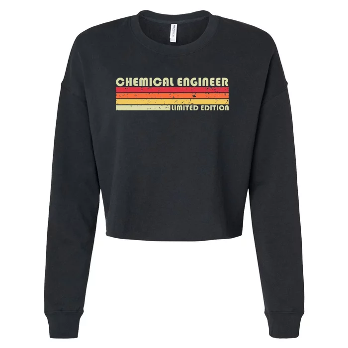 CHEMICAL ENGINEER Funny Job Title Profession Birthday Worker Cropped Pullover Crew