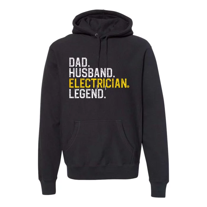 Cool Electrician For Dad Husband Professional Electrician Premium Hoodie