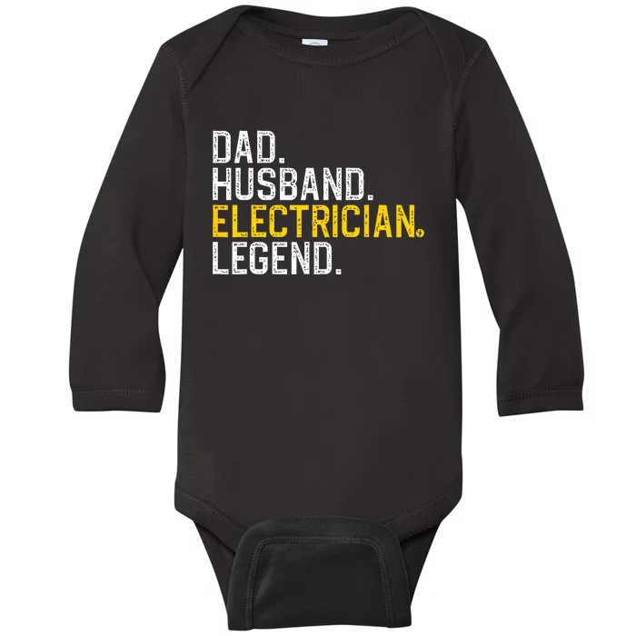 Cool Electrician For Dad Husband Professional Electrician Baby Long Sleeve Bodysuit