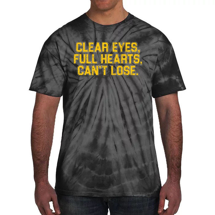 Clear Eyes Full Hearts Can&39;T Lose Tie-Dye T-Shirt