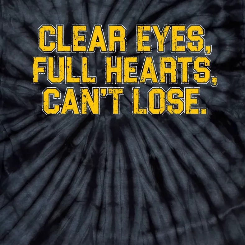 Clear Eyes Full Hearts Can&39;T Lose Tie-Dye T-Shirt