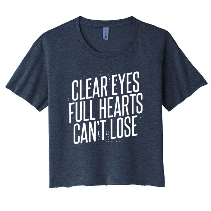 Clear Eyes Full Hearts Can't Lose Women's Crop Top Tee