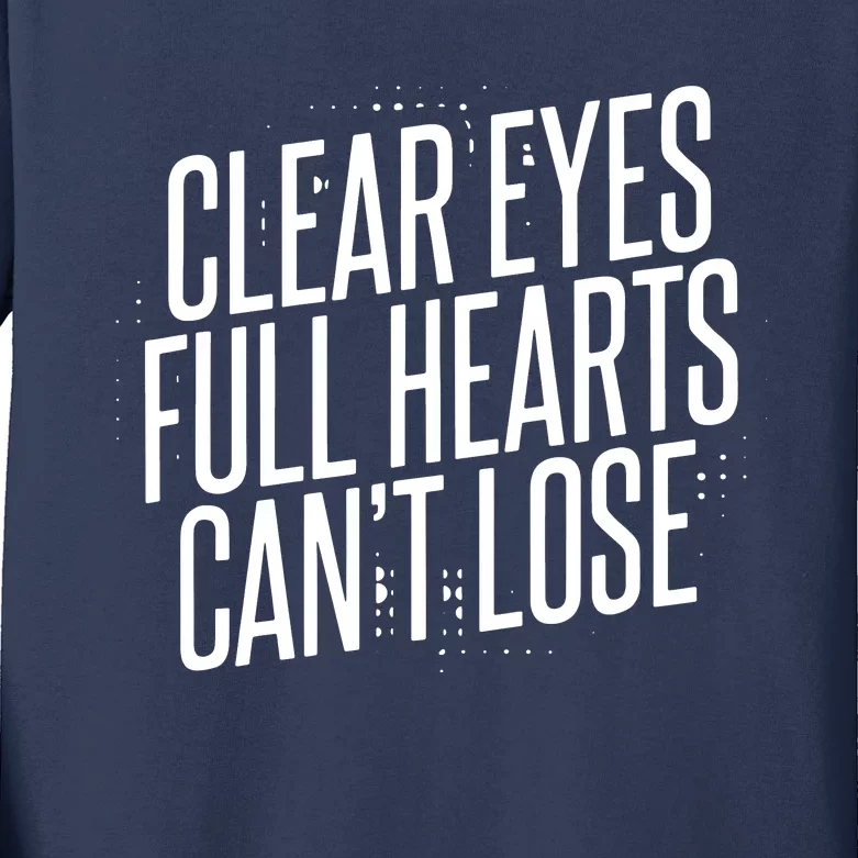 Clear Eyes Full Hearts Can't Lose Kids Long Sleeve Shirt