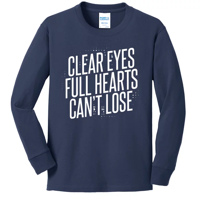 Clear Eyes Full Hearts Can't Lose Kids Long Sleeve Shirt