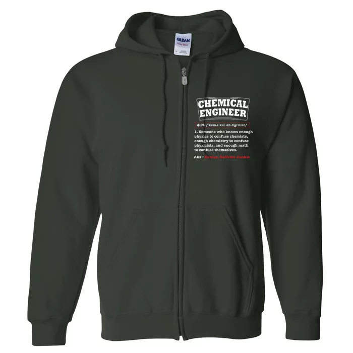 Chemical Engineer Gifts Chemical Engineer Definition Full Zip Hoodie