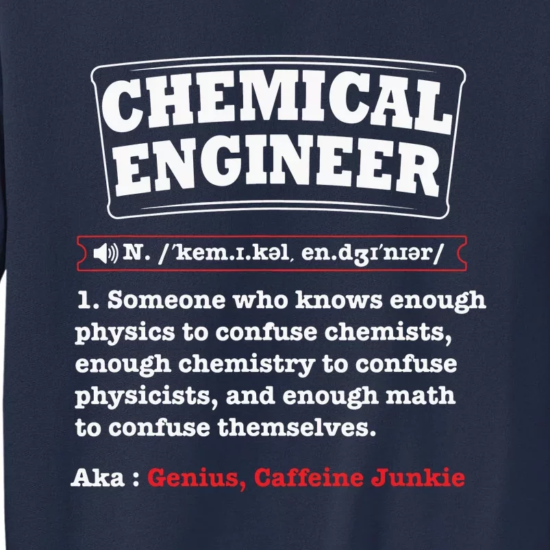 Chemical Engineer Gifts Chemical Engineer Definition Sweatshirt