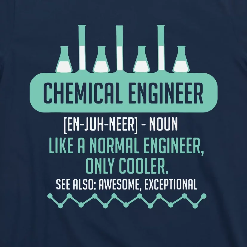 Chemical Engineering Gift For Chemical Engineer T-Shirt