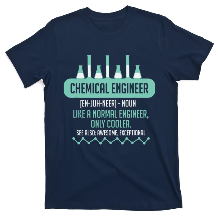 Chemical Engineering Gift For Chemical Engineer T-Shirt