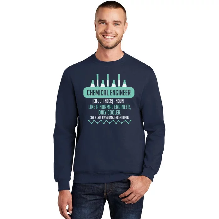 Chemical Engineering Gift For Chemical Engineer Tall Sweatshirt