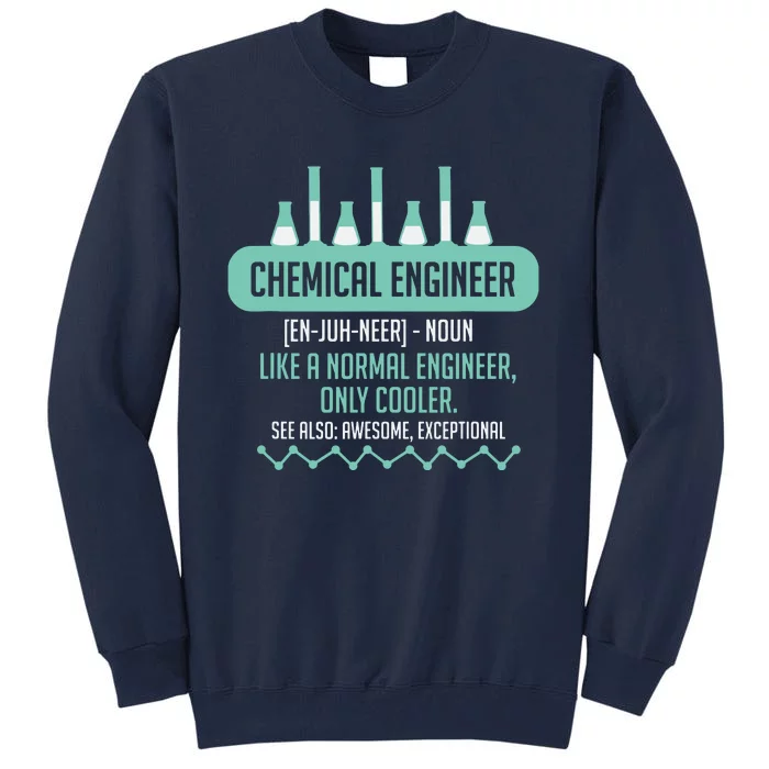 Chemical Engineering Gift For Chemical Engineer Tall Sweatshirt