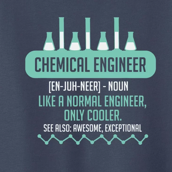 Chemical Engineering Gift For Chemical Engineer Toddler T-Shirt