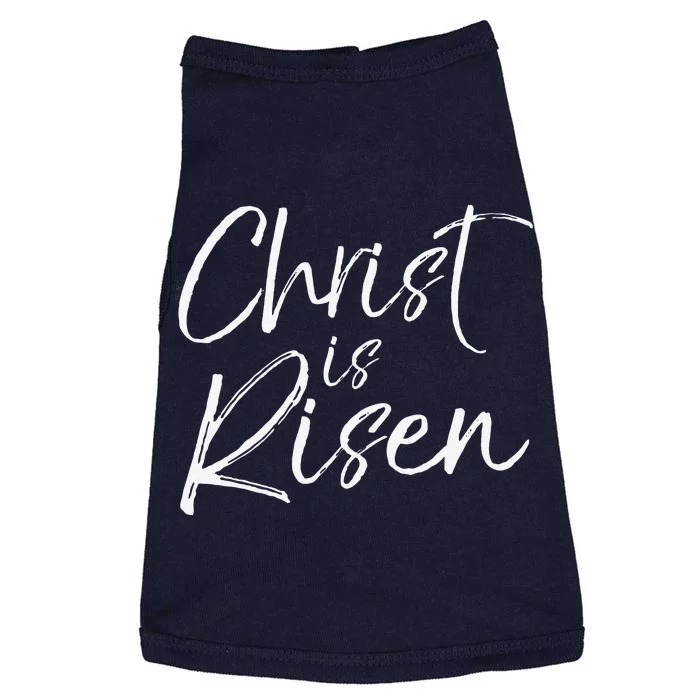 Christian Easter Gift Resurrection Quote Christ Is Risen Doggie Tank