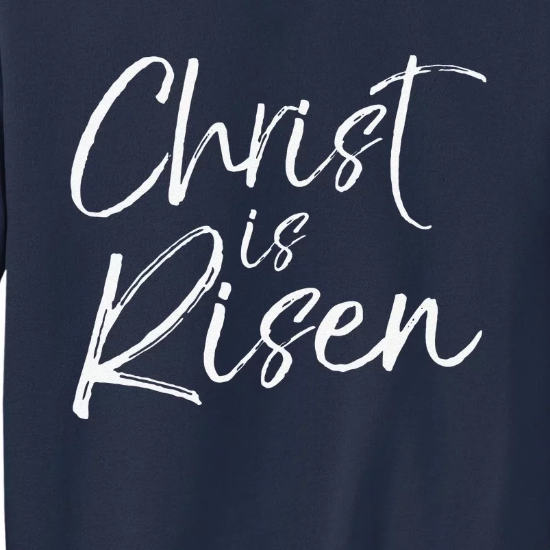 Christian Easter Gift Resurrection Quote Christ Is Risen Sweatshirt