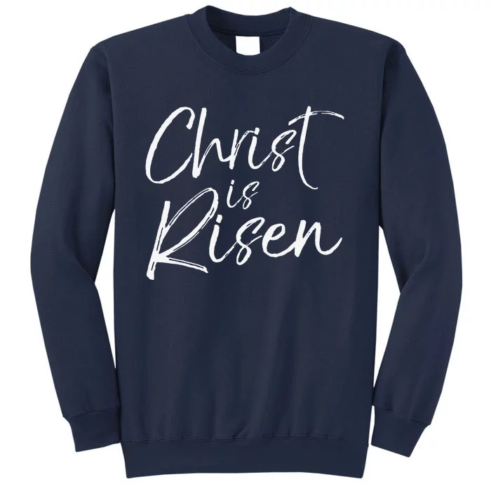 Christian Easter Gift Resurrection Quote Christ Is Risen Sweatshirt