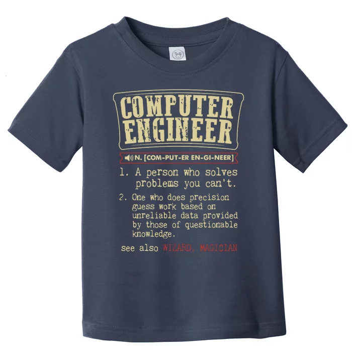 Computer Engineer Gift Funny Dictionary Definition Toddler T-Shirt