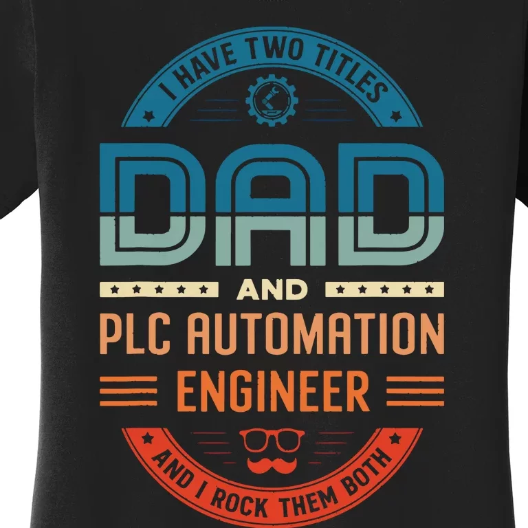 Controls Engineer HMI PLC Programmer PLC Automation Engineer Women's T-Shirt