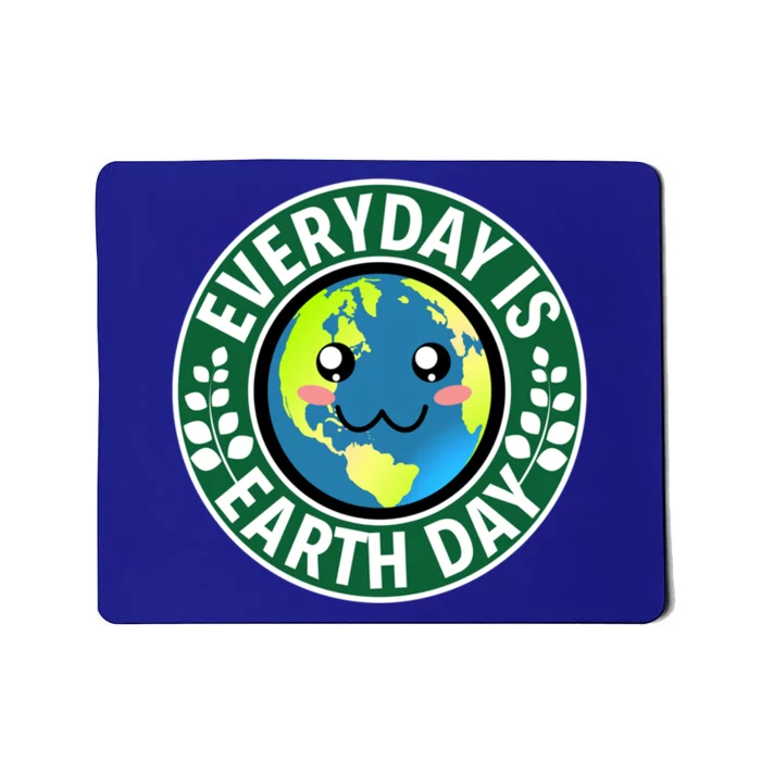 Cute Everyday Is Earth Day Environtal Eco Planet Gift Mousepad