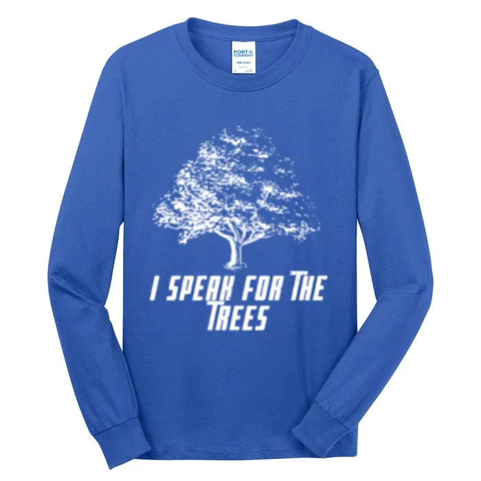 Cute Earth I Speak For The Trees Environt Nature Lover Gift Tall Long Sleeve T-Shirt