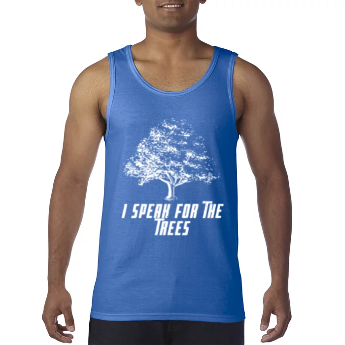 Cute Earth I Speak For The Trees Environt Nature Lover Gift Tank Top