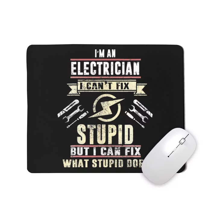 Christmas Electrical I'm An Electrician I Can't Fix Stupid Mousepad