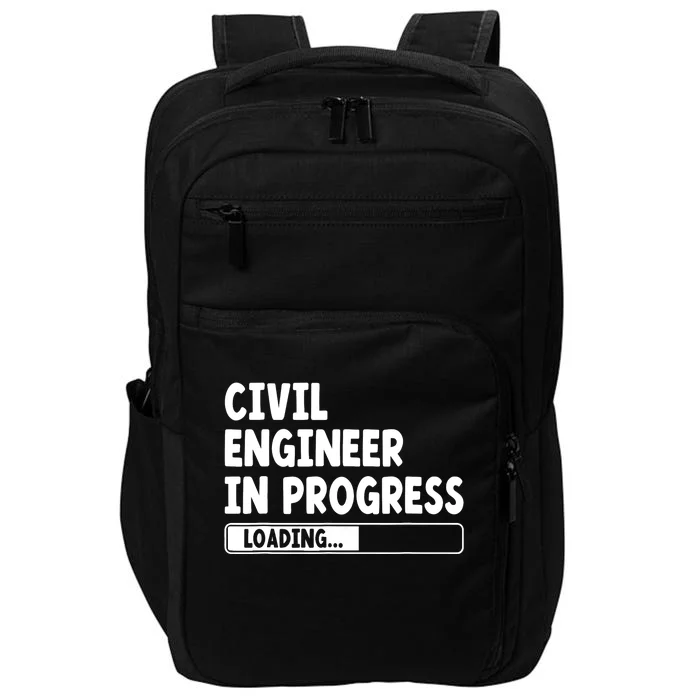 Civil Engineer In Progress Engineering Funny Civil Engineer Impact Tech Backpack