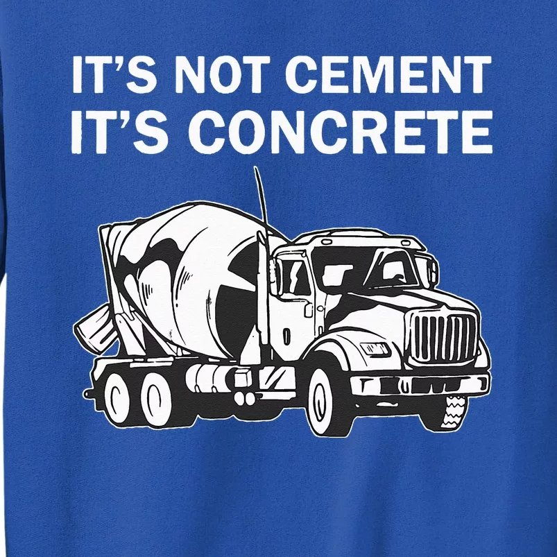 Civil Engineer Its Concrete Engineering Sweatshirt