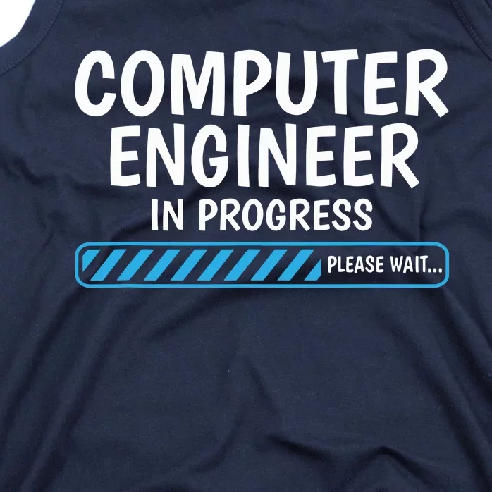 Computer Engineer In Progress Future Computer Engineer Tank Top