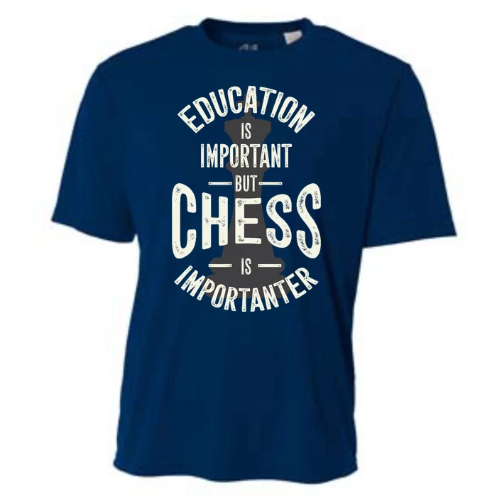 Cute Education Is Important But Chess Is Importanter Gift Cooling Performance Crew T-Shirt