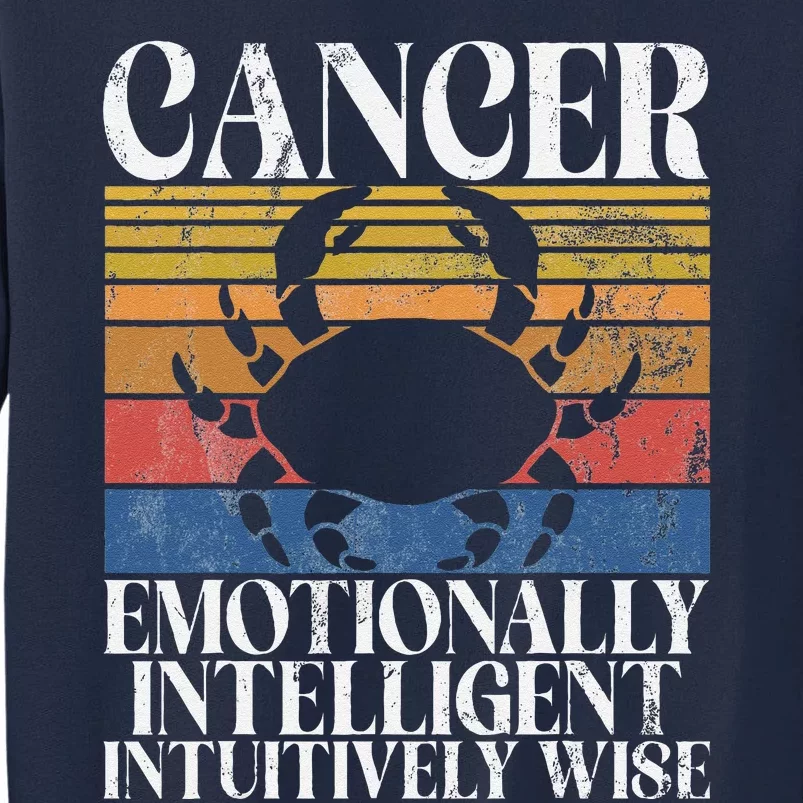 Cancer Emotionally Intelligent Intuitively Wise Cancer Tall Sweatshirt