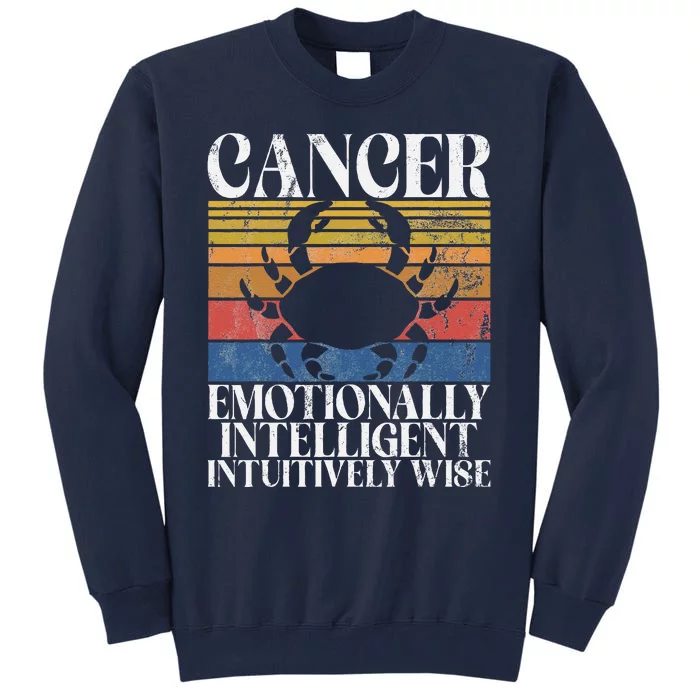 Cancer Emotionally Intelligent Intuitively Wise Cancer Tall Sweatshirt