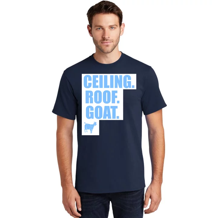 Ceiling Roof Goat The Is Of Basketball Tall T Shirt Teeshirtpalace