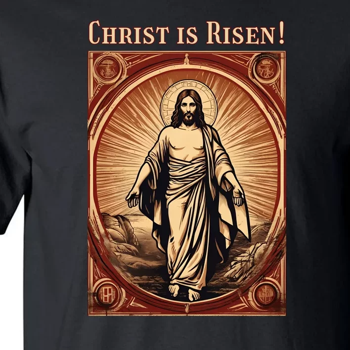 Christian Easter Jesus Christ Is Risen Tall T-Shirt