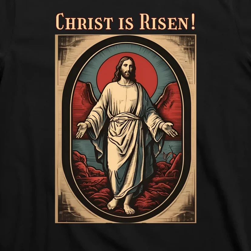 Christian Easter Jesus Christ Is Risen T-Shirt