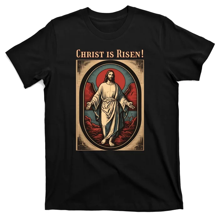 Christian Easter Jesus Christ Is Risen T-Shirt