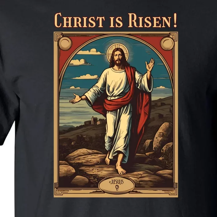 Christian Easter Jesus Christ Is Risen Tall T-Shirt