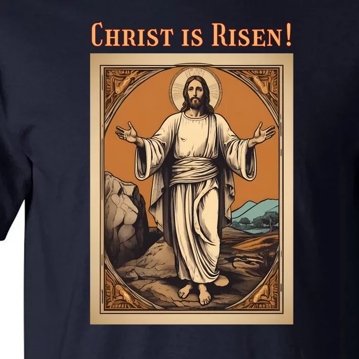 Christian Easter Jesus Christ Is Risen Tall T-Shirt