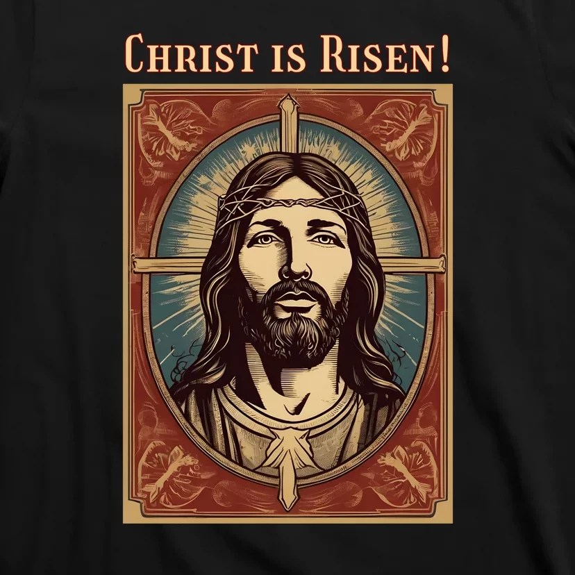 Christian Easter Jesus Christ Is Risen T-Shirt