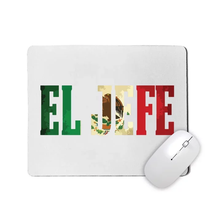 Cool EL JEFE Mexican Mexican Flag For Mousepad