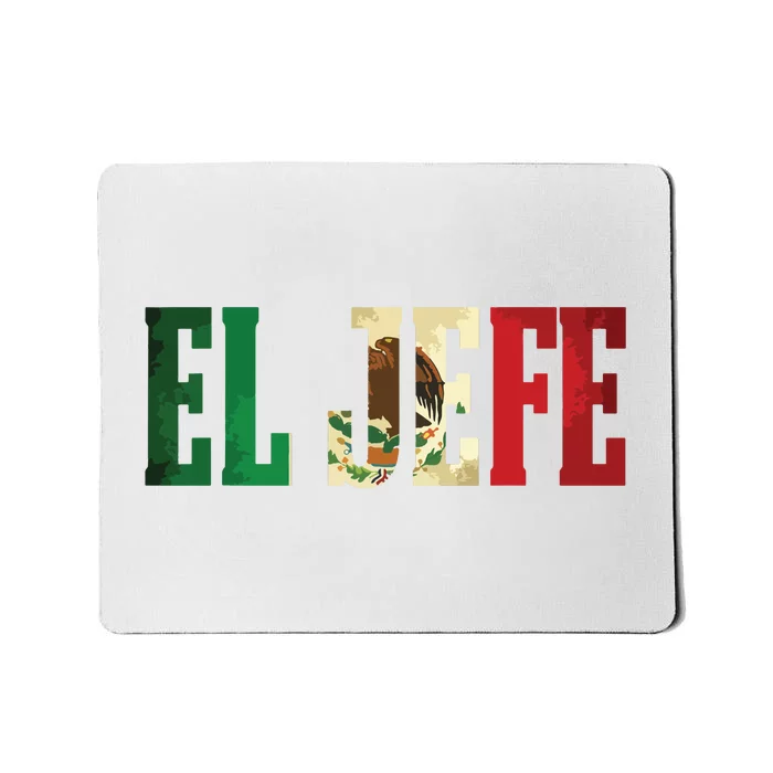 Cool EL JEFE Mexican Mexican Flag For Mousepad